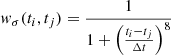 $$ \begin{aligned} { w}_\sigma (t_i,t_j) = \frac{1}{1 + \left(\frac{t_i-t_j}{\Delta t}\right)^8} \end{aligned} $$