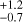 $^{+1.2}_{-0.7}$