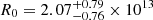 $ R_{0}=2.07^{+0.79}_{-0.76}\times10^{13} $