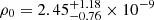 $ {\rho_{0}=2.45^{+1.18}_{-0.76}\times10^{-9}} $