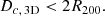 $$ \begin{aligned} D_{c, \, \mathrm{3D}} < 2R_{200}. \end{aligned} $$