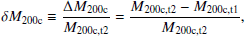 $$ \begin{aligned} \delta M_\mathrm{200c}&\equiv \frac{\Delta M_\mathrm{200c} }{M_\mathrm{200c,t2} } = \frac{M_\mathrm{200c,t2} -M_\mathrm{200c,t1} }{M_\mathrm{200c,t2} }, \end{aligned} $$
