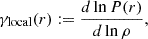$$ \begin{aligned} \gamma _{\rm local}(r) := \frac{d \ln P(r)}{d \ln \rho }, \end{aligned} $$
