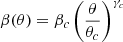 $$ \begin{aligned} \beta (\theta ) = \beta _c \left( \frac{\theta }{\theta _c} \right)^{\gamma _c} \end{aligned} $$