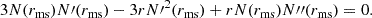 $$ \begin{aligned} 3N(r_\mathrm{ms} )N\prime (r_\mathrm{ms} )-3rN{\prime }^2(r_\mathrm{ms} )+rN(r_\mathrm{ms} )N{\prime \prime }(r_\mathrm{ms} )=0. \end{aligned} $$