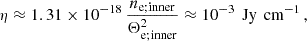 $$ \begin{aligned} \eta&\approx 1.31\times 10^{-18}\, \frac{n_{\mathrm{e} ;\mathrm{inner} }}{\Theta _{\mathrm{e;inner} }^2}\approx 10^{-3}\,\text{ Jy}\,\text{ cm}^{-1}\,, \end{aligned} $$