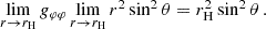 $$ \begin{aligned} \lim _{r\rightarrow r_\mathrm{H} } g_{\varphi \varphi }&\lim _{r\rightarrow r_\mathrm{H} }r^2\sin ^2\theta =r_\mathrm{H} ^2\sin ^2\theta \,. \end{aligned} $$