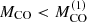$ M_\mathrm{CO} < M_\mathrm{CO}^{(1)} $