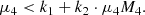$$ \begin{aligned} \mu _4 < k_1 + k_2 \cdot \mu _4 M_4. \end{aligned} $$
