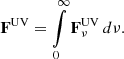 $$ \begin{aligned} \mathbf F ^\mathrm{UV} = \int \limits _0^{\infty } \mathbf F ^\mathrm{UV}_{\nu }\, d\nu . \end{aligned} $$