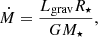 $$ \begin{aligned} \dot{M}=\frac{L_{\rm grav}R_{\star }}{GM_{\star }}, \end{aligned} $$