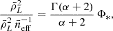 $$ \begin{aligned} \frac{\bar{\rho }_L^2}{\bar{\rho }_L^2\,\bar{n}_{\rm eff}^{-1}}&=\frac{\Gamma (\alpha +2)}{\alpha +2}\,\Phi _*, \end{aligned} $$