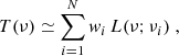 $$ \begin{aligned} T(\nu ) \simeq \sum _{i=1}^N w_i\,L(\nu ;\nu _i)\;, \end{aligned} $$