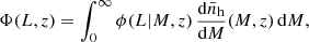 $$ \begin{aligned} \Phi (L,z)=\int _0^\infty \phi (L|M,z)\,\frac{{\mathrm{d} } \bar{n}_{\rm h}}{{\mathrm{d} } M}(M,z)\,{\mathrm{d} } M, \end{aligned} $$