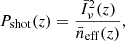 $$ \begin{aligned} P_{\rm shot}(z)= \frac{\bar{I}^2_\nu (z)}{\bar{n}_{\rm eff}(z)}, \end{aligned} $$