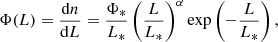 $$ \begin{aligned} \Phi (L) = \frac{{\mathrm{d} }n}{{\mathrm{d} }L} = \frac{\Phi _*}{L_*} \left(\frac{L}{L_*}\right)^\alpha \exp \left(-\frac{L}{L_*}\right), \end{aligned} $$