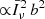 $ {\propto}\bar{I}_\nu^2\,b^2 $