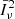 $ \bar{I}_\nu^2 $
