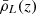 $ \bar{\rho}_L(z) $