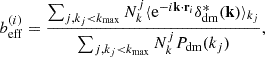 $$ \begin{aligned} b^{(i)}_{\mathrm{eff} }=\frac{\sum _{j,k_{j}<k_{\rm max}}N^{j}_{k}\langle \mathrm{e}^{-i\mathbf{k } \cdot \mathbf{r }_{i}} \delta _{\mathrm{dm} }^{*}(\mathbf{k }) \rangle _{k_{j}}}{\sum _{j,k_{j}<k_{\rm max}} N^{j}_{k}P_{\rm dm}(k_{j})}, \end{aligned} $$