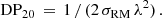 $$ \begin{aligned} \mathrm{DP} _{20} \, = \, 1\,/ \,(2\,\sigma _\mathrm{RM} \,\lambda ^2)\, . \end{aligned} $$