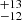 $ ^{+13}_{-12} $