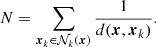 $$ \begin{aligned} N = \sum _{\boldsymbol{x}_k\in \mathcal{N} _k(\boldsymbol{x})}{\frac{1}{d(\boldsymbol{x},\boldsymbol{x}_k)}}. \end{aligned} $$
