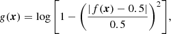 $$ \begin{aligned} g(\boldsymbol{x}) = \log {\left[1 - \left(\frac{|f(\boldsymbol{x})-0.5 |}{0.5}\right)^2 \right]}, \end{aligned} $$