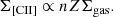 $$ \begin{aligned} \Sigma _{\rm [CII]} \propto n Z\Sigma _{\rm gas}. \end{aligned} $$