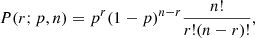 $$ \begin{aligned} P(r;p,n) = p^r (1-p)^{n-r} \frac{n!}{r!(n-r)!}, \end{aligned} $$