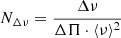 $$ \begin{aligned} N_{\Delta \nu }=\frac{\Delta \nu }{\Delta \Pi \cdot \langle \nu \rangle ^2}\, \end{aligned} $$