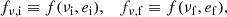 $$ \begin{aligned} f_{\nu ,\mathrm{i} } \equiv f(\nu _{\mathrm{i} },e_{\mathrm{i} }), \quad f_{\nu ,\mathrm{f} } \equiv f(\nu _{\mathrm{f} },e_{\mathrm{f} }), \end{aligned} $$