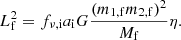 $$ \begin{aligned} L_{\mathrm{f} } ^2 = f_{\nu ,\mathrm{i} } a_{\mathrm{i} } G \frac{(m_{\mathrm{1,f} } m_{\mathrm{2,f} })^2}{M_{\mathrm{f} }}\eta . \end{aligned} $$