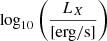 $ \log_{10}\left(\frac{L_X}{[\mathrm{erg/s}]}\right) $