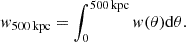 $$ \begin{aligned} { w}_{\rm 500\,kpc} = \int ^{500\,\mathrm{kpc}}_0 { w}(\theta ) \mathrm{d}\theta . \end{aligned} $$