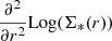 $ \frac{\partial^2}{ \partial r^2} \mathrm{Log} (\Sigma_{*}(r)) $