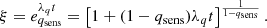 $$ \begin{aligned} \xi = e_{q_{\rm sens}}^{\lambda _{q} t} = \left[ 1 + (1 - q_{\rm sens})\lambda _q t \right]^{\frac{1}{1 - q_{\rm sens}}}. \end{aligned} $$