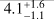 $\[$4.1_{-1.1}^{+1.6}$\]$