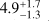 $\[$4.9_{-1.3}^{+1.7}$\]$