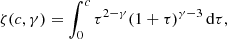 $$ \begin{aligned} \zeta (c,\gamma ) = \int _0^c \tau ^{2-\gamma } (1+\tau )^{\gamma -3} \,\mathrm{d} \tau , \end{aligned} $$