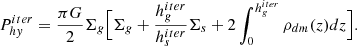 $$ \begin{aligned} P_{hy}^{iter} = {\pi G \over 2} \Sigma _g \Bigl [\Sigma _g + {h^{iter}_g\over h^{iter}_s} \Sigma _s + 2\int ^{h_g^{iter}}_0{\rho _{dm}(z) dz} \Bigr ].\end{aligned} $$