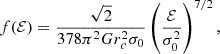 $$ \begin{aligned} f(\mathcal{E} )=\frac{\sqrt{2}}{378\pi ^2Gr_c^2\sigma _0}\left(\frac{\mathcal{E} }{\sigma _0^2}\right)^{7/2}, \end{aligned} $$