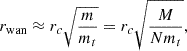 $$ \begin{aligned} r_{\rm wan}\approx r_c\sqrt{\frac{m}{m_t}}=r_c\sqrt{\frac{M}{Nm_t}}, \end{aligned} $$