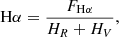 $$ \begin{aligned} \mathrm{H} \alpha = \frac{F_{\mathrm{H} \alpha }}{H_R+H_V}, \end{aligned} $$