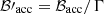 $ {\cal B}{\prime}_{\mathrm{acc}}={\cal B}_{\mathrm{acc}}/\Gamma $