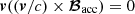 $ {\boldsymbol{v}}(({\boldsymbol{v}}/c)\times{\boldsymbol{\cal B}}_{\mathrm{acc}})=0 $