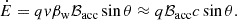 $$ \begin{aligned} \dot{E}=qv\beta _{\mathrm{w} } \mathcal{B}_{\rm acc}\sin \theta \approx q\mathcal{B}_{\rm acc}c\sin \theta . \end{aligned} $$