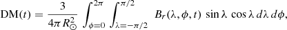 $$ \begin{aligned} \mathrm{DM} (t) = \frac{3}{4\pi R_\odot ^{2}}\,\int _{\phi =0}^{2\pi }\,\int _{\lambda = -\pi /2}^{\pi /2} \, \,B_r(\lambda ,\phi ,t)\,\sin \lambda \,\cos \lambda \,d\lambda \,d\phi , \end{aligned} $$