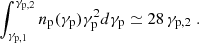 $$ \begin{aligned} \int _{\gamma _{\rm p,1}}^{\gamma _{\rm p,2}} n_{\rm p}(\gamma _{\rm p})\gamma _{\rm p}^2 d\gamma _{\rm p} \simeq28 \, \gamma _{\rm p,2}\;. \end{aligned} $$