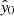 $ \hat{y}_0 $